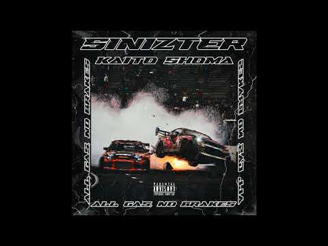 Sinizter & Kaito Shoma - ALL GAS NO BRAKES (OFFICIAL AUDIO)