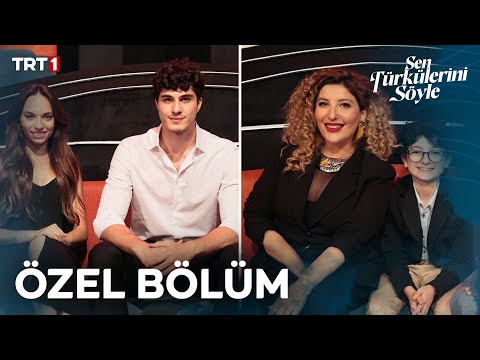 Sen Türkülerini Söyle - Özel Bölüm