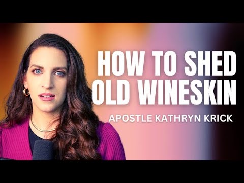 How to Shed Old Wineskin