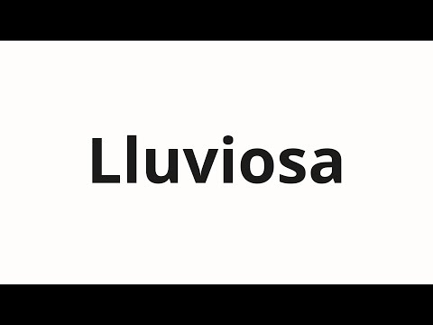 How to pronounce Lluviosa
