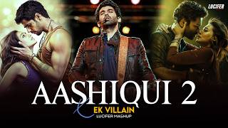 Download lagu Aashiqui 2 X Ek Villain Mashup | Arijit Singh | Shraddha Kapoor | Aditya Roy Kapoor | Lucifer Mashup mp3