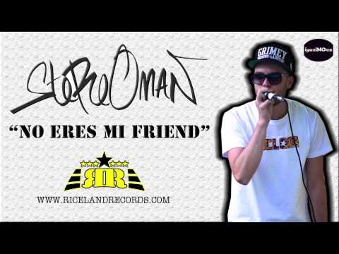 STEREOMAN -NO ERES MI FRIEND - RICELAND RECORDS 2013.