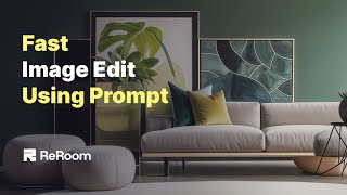 Prompt Edit using ReRoom AI
