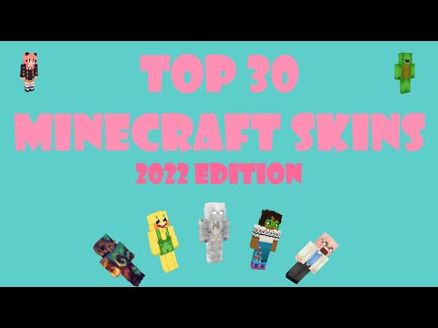 Top 30 Minecraft Skins - 2022 (WITH FREE DOWNLOAD)