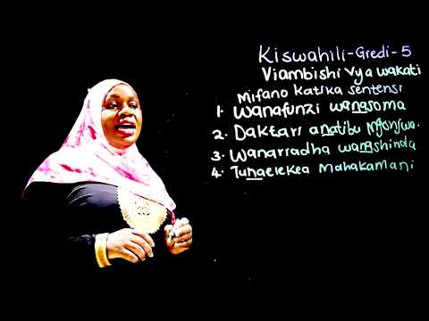 Gredi 5 Kiswahili Mwalimu Rehema   Viambishi vya Wakati