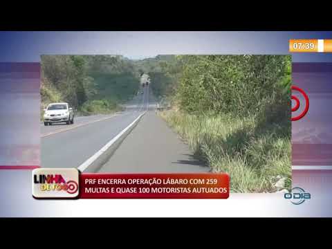 LINHA DE FOGO (01 11) PRF ENCERRA OPERAÇíO LíBARO COM 259 MULTAS E QUASE 100 MOTORISTAS AUTUADOS