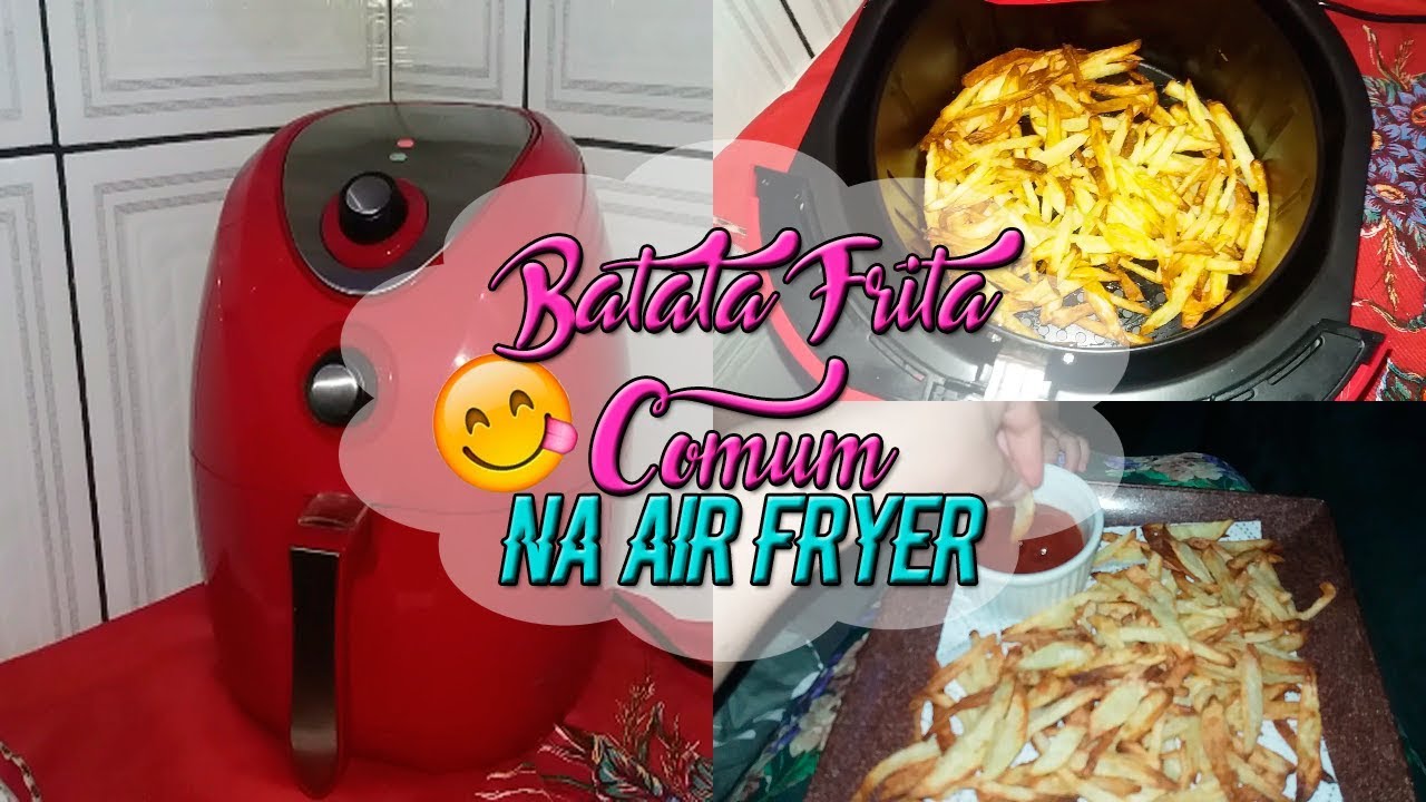 Como fazer Batata frita COMUM na Air Fryer | Letícia Veloso