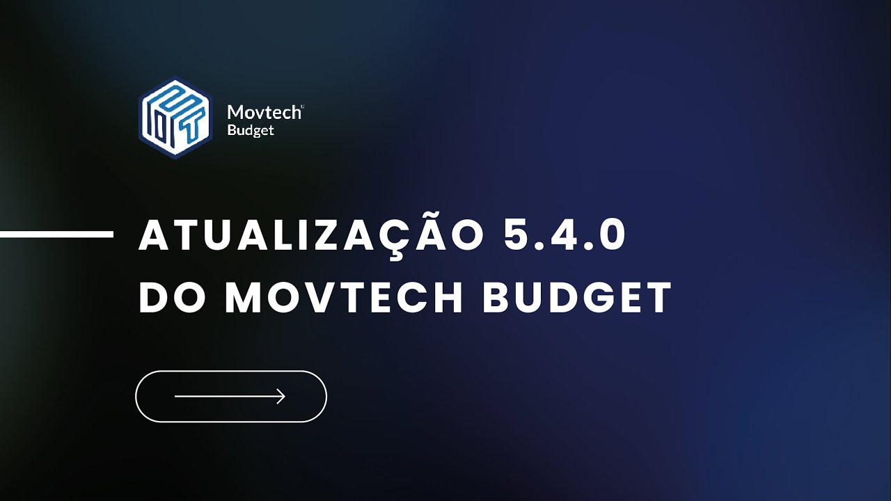 Atualização Movtech Budget 5.1.0 a 5.4.0 | Movtech Systems
