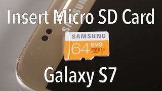 Samsung Galaxy S7 - How To Insert Micro SD Card / Memory Card