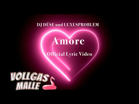 DJ Düse und Luxusproblem - Amore (Official Lyric Video)