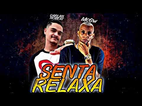 DARLANNOBEAT E MC GW - SENTA, RELAXA - (REMIX/BREGA FUNK)