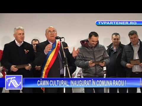 CĂMIN CULTURAL, INAUGURAT ÎN COMUNA RACIU !