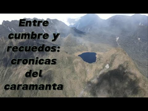 DOCUMENTAL: Entre cumbre y recuerdos: crónicas del caramanta