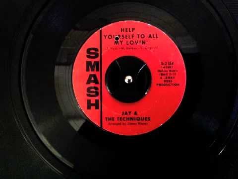 Jay and the Techniques - Help yourself to all my lovin