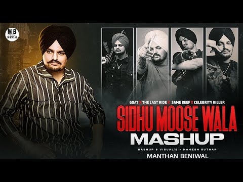 Sidhu Moose Wala Mashup | Level x The Last Ride x Goat.etc | Mahesh Suthar | MB Music Official