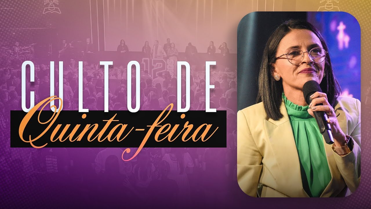 CULTO DE QUINTA-FEIRA | ÉCIA ARAÚJO
