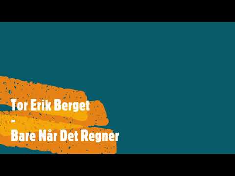 Tor Erik Berget  Bare når det regner (cover)