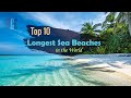 Top 10 Longest Sea Beaches In The World