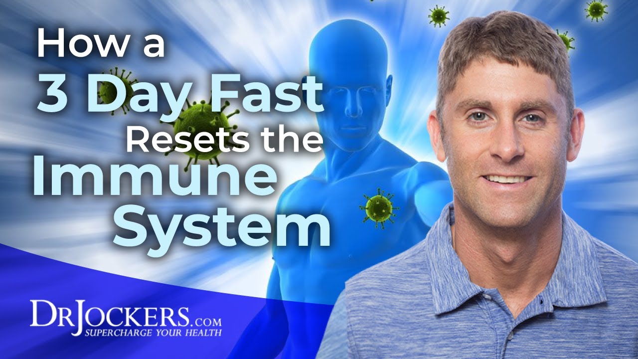 How a 3 Day Fast Resets the Immune System