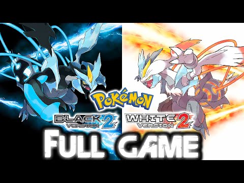 POKÉMON BLACK & WHITE 2 Gameplay Walkthrough FULL GAME (Nintendo DS)