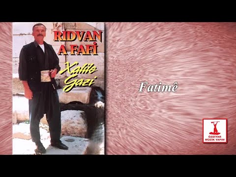 Rıdavan A Fafi - Fatimê