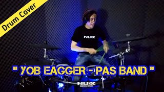 Download lagu YOB EAGGER - PAS BAND || DRUM COVER by HENDRO_PS mp3