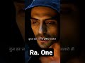 Jo Ek Bar Marta Hain Use Barbar Marna Nahi Padta RA One Movie Scene