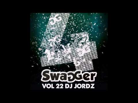 Swagger Volume 22 Mixed By DJ JORDZ   Track 26