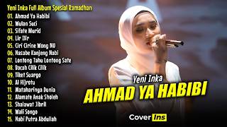 Download lagu Yeni Inka - Ahmad Ya Habibi | Full Album Terbaru 2026 (Spesial Ramadhan) mp3 Download lagu Yeni Inka - Ahmad Ya Habibi | Full Album Terbaru 2026 (Spesial Ramadhan) mp3