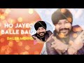 Ho Jayegi Balle Balle 8D AUDIO Daler Mehndi