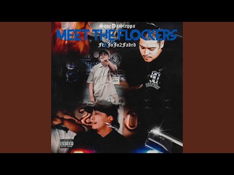 Meet The Flockers (feat. Jojo2Faded)