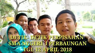 Download lagu Detik-detik perpisahan SMA NEGERI I perbaungan (Raja Juan Felix Hulu), 12 April 2018 mp3