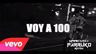 FARRUKO - VOY A 100 (OFFICIAL VIDEO) 2013