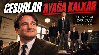 Unutulmaz Bir Film! Ölü Ozanlar Derneği Efsanesinin Tüm Hikayesi