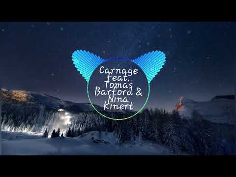 Carnage feat. Tomas Barford & Nina Kinert - No | Trap