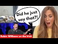 Are Robin Williams Irish Jokes Offensive Irish Girl Reacts