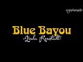 BLUE BAYOU [ LINDA RONSTADT ] INSTRUMENTAL | MINUS ONE