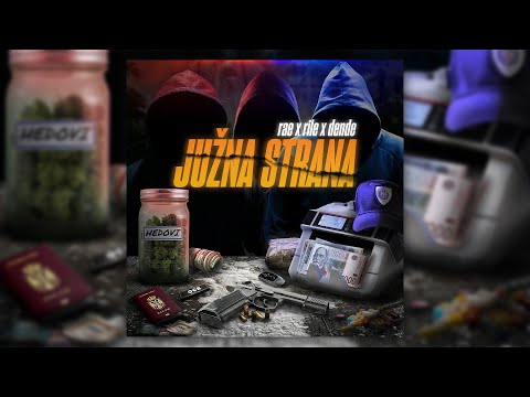 RAE X RILE X DENDE - JUŽNA STRANA (OFFICIAL VISUAL)