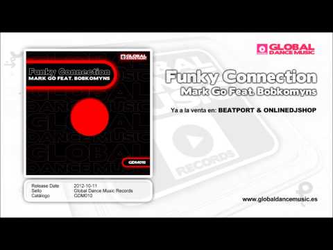 Mark Go feat. Bobkomyns - Funky Connection