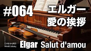 Download lagu エルガー「愛の挨拶」Elgar 'Salut d'amou' ちかひろピアノ064 CHIKAHIROPIANO mp3 Download lagu エルガー「愛の挨拶」Elgar 'Salut d'amou' ちかひろピアノ064 CHIKAHIROPIANO mp3