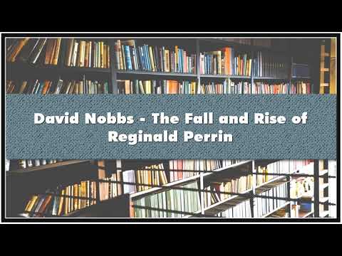 David Nobbs - The Fall and Rise of Reginald Perrin Audiobook