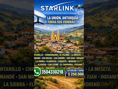 Starlink La Unión Antioquia y sus veredas