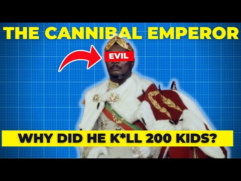Jean Bedel Bokassa: The RISE and FALL Of the Most Evil African Ruler.
