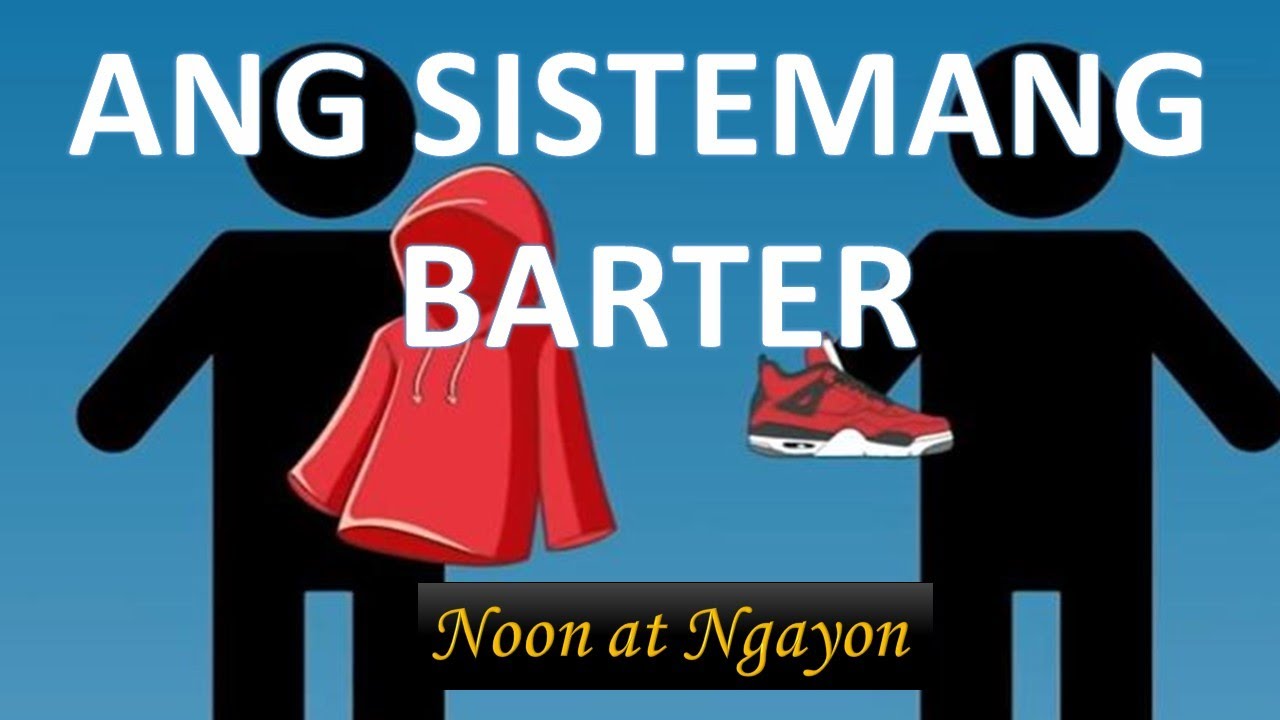 Putar video ANG SISTEMA NG BARTER / Kalakalan Noon at Ngayon sekarang ANG SISTEMA NG BARTER / Kalakalan Noon at Ngayon