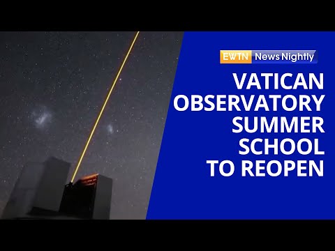 Vatican Observatory Summer School to Reopen Post-Pandemic | EWTN News Nightly