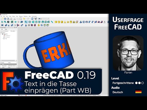 FreeCAD 0.19 - Zuschauerfrage Quick Tip - Wie präge ich Text in die Tasse? (Deutsch)