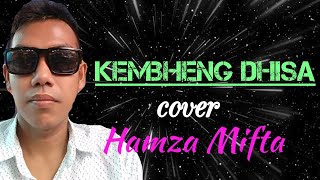 Download lagu KEMBHENG DHISA - HAMZAH MIFTAH // versi KENDANG KEMPUL mp3