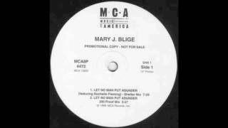 Mary J.Blige - LET NO MAN PUT ASUNDER