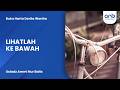Lihatlah Ke Bawah Ustadz Ammi Nur Baits