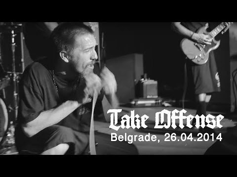 TAKE OFFENSE -  (We All Live) Under The Same Shadow (Live in Belgrade, 26.04.2014) HD